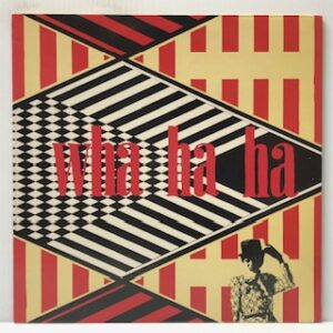 Wha Ha Ha (USED LP)