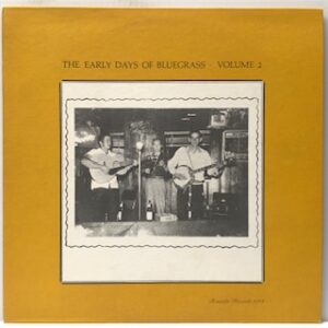 Early Days of Bluegrass Volume 2 (USED LP)