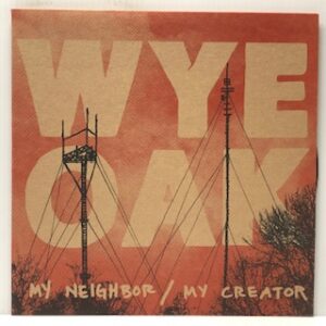 My Neighbor / My Creator (USED LP)