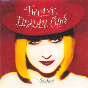 TWELVE DEADLY CYNS (CD)