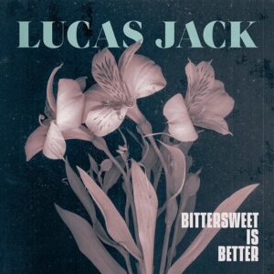 Bittersweet Is Better (New LP)