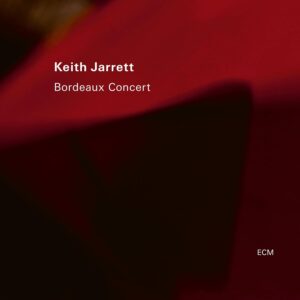 BORDEAUX CONCERT (NEW LP)