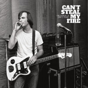 Can't Steal My Fire: The Songs Of David Olney
