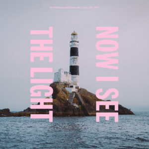 Now I See The Light (NEW LP)