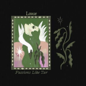 Passions Like Tar (New LP)
