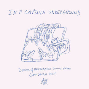 In A Capsule Underground (New LP)