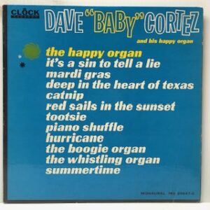 Dave Baby Cortez And His Happy Organ