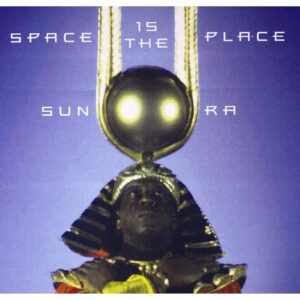 SPACE IS THE PLACE (CD)