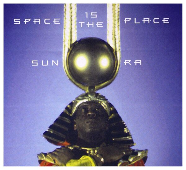 SPACE IS THE PLACE (CD)