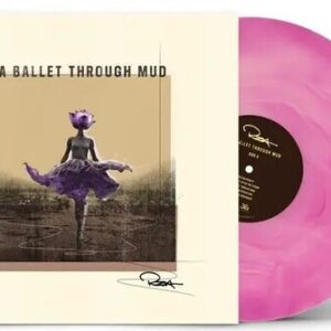 A Ballet Through The Mud (New LP)
