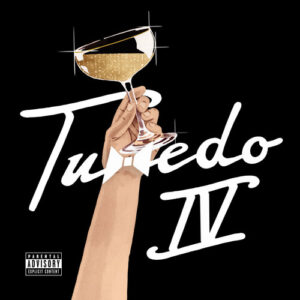 Tuxedo IV (New LP)