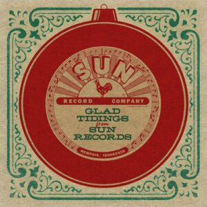 Glad Tidings From Sun Records (New LP)