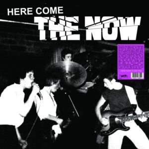 Here Come The Now (New LP)