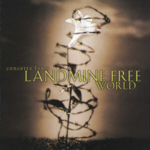 Concerts For A Landmine Free World (CD)