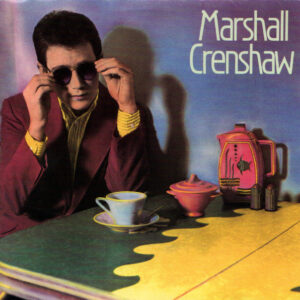 MARSHALL CRENSHAW