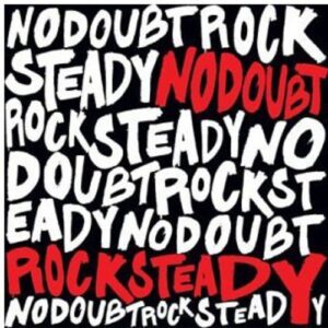 Rock Steady (New LP)