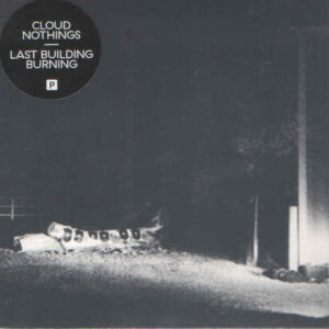 LAST BUILDING BURNING (CD)