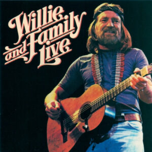 WILLIE NELSON & FAMILY LIVE (CD)