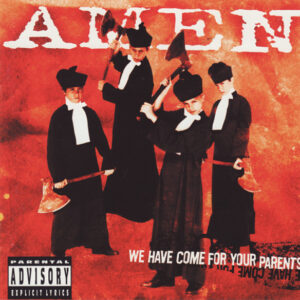 We Have Come For Your Parents (CD)