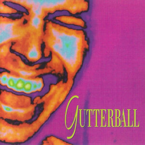 GUTTERBALL (CD)