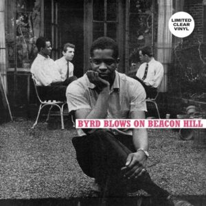 Byrd Blows On Beacon Hill (New LP)