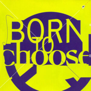 Born To Choose (CD)