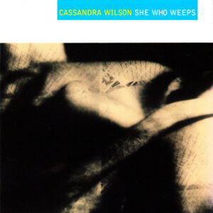 SHE WHO WEEPS (CD)