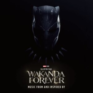 Black Panther: Wakanda Forever - Music From And In