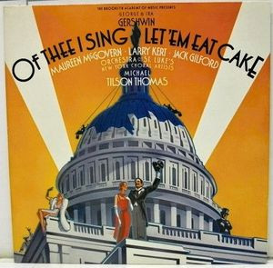 Of Thee I Sing / Let 'Em Eat Cake (CD)