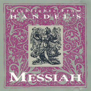 Highlights From Handel's Messiah (CD)