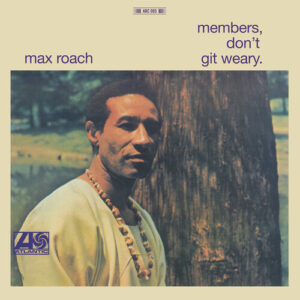Members, Don't Git Weary (New LP)