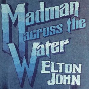 MADMAN ACROSS THE WATER (NEW LP)