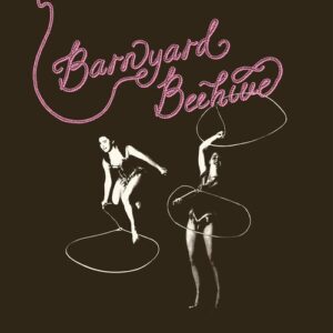 Barnyard Beehive (New LP)