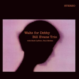 Waltz For Debby (New LP)