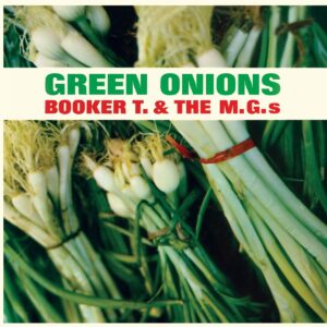 Green Onions (New LP)