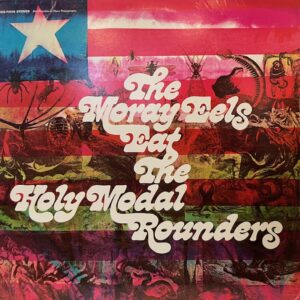 Moray Eels Eat the Holy Modal Rounders