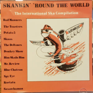 Skankin' 'Round The World - International Ska (CD)