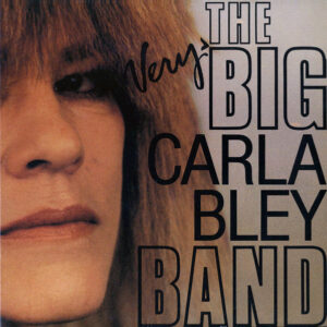 VERY BIG CARLA BLEY BAND (CD)