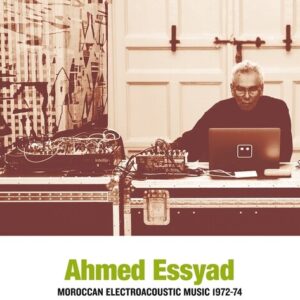 Moroccan Electroacoustic Music 1972-74 (New LP)