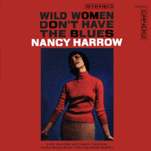 Wild Women Don't Have The Blues (New LP)