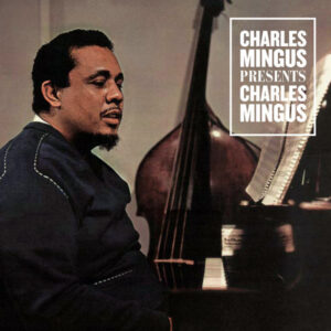 Presents Charles Mingus (CD)