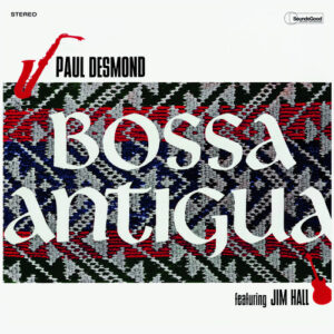 Bossa Antigua (New LP)