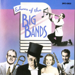 Echoes Of The Big Bands (CD)