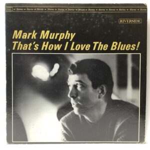 Thats How I Love The Blues