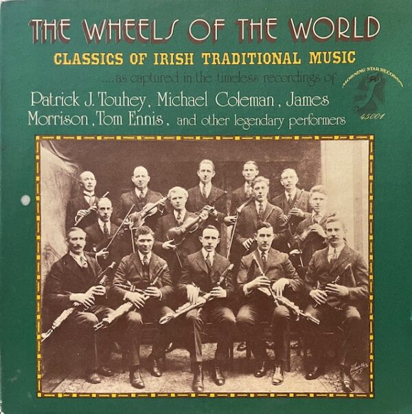 Wheels of the World - Classics of Irish Traditiona