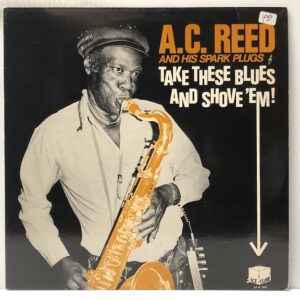 Take These Blues and Shove Em (USED LP)