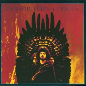 BANGOR FLYING CIRCUS (CD)