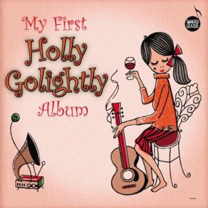 My First Holly Golightly Album (New LP)