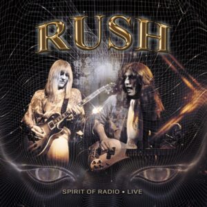 Spirit Of Radio Live (New LP)