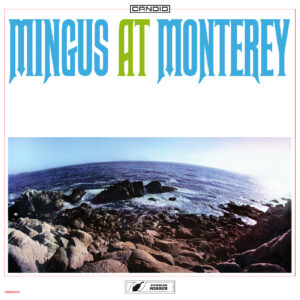 Mingus At Monterey (RSD25) (NEW LP)